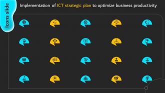 Icons Slide Implementation Of ICT Strategic Plan To Optimize Business Productivity Strategy SS
