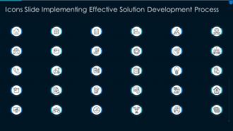 Icons slide implementing effective solution development process
