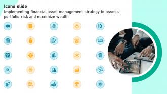 Icons Slide Implementing Financial Asset Management Strategy To Assess Portfolio Risk