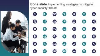 Icons Slide Implementing Strategies To Mitigate Cyber Security Threats