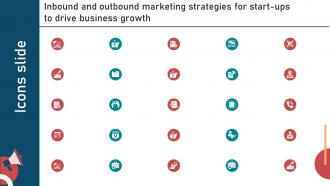 Icons Slide Inbound And Outbound Marketing Strategies For Start Ups To Drive Business Growth
