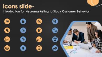 Icons Slide Introduction For Neuromarketing To Study Customer Behavior MKT SS V