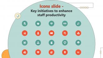 Icons Slide Key Initiatives To Enhance Staff Productivity