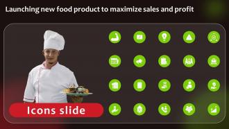 Icons Slide Launching New Food Product To Maximize Sales And Profit