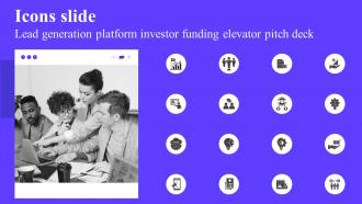 Icons Slide Lead Generation Platform Investor Funding Elevator Pitch Deck