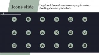 Icons Slide Legal And Funeral Service Company Investor Funding Elevator Pitch Deck