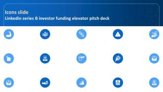 Icons Slide Linkedin Series B Investor Funding Elevator Pitch Deck