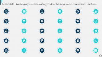 Icons Slide Managing And Innovating Product Management Leadership Functions