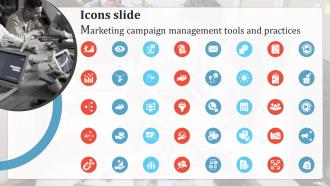Icons Slide Marketing Campaign Management Tools And Practices Ppt Infographics