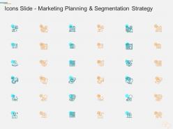 Icons slide marketing planning and segmentation strategy
