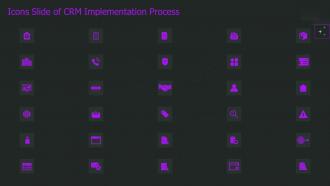 Icons Slide Of Crm Implementation Process Ppt Professional Templates