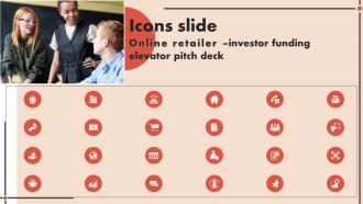 Icons Slide Online Retailer Investor Funding Elevator Pitch Deck