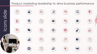 Icons Slide Product Marketing Leadership To Drive Business Performance Ppt Slides Infographic Template