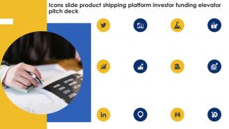 Icons Slide Product Shipping Platform Investor Funding Elevator Pitch Deck