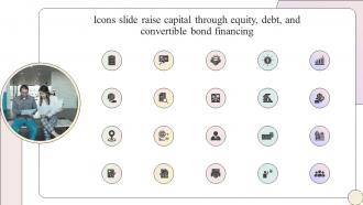 Icons Slide Raise Capital Through Equity Debt And Convertible Bond Financing