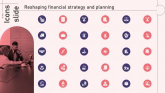 Icons Slide Reshaping Financial Strategy And Planning Ppt Slides Infographic Template