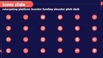 Icons Slide Retargeting Platform Investor Funding Elevator Pitch Deck