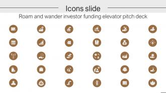 Icons Slide Roam And Wander Investor Funding Elevator Pitch Deck