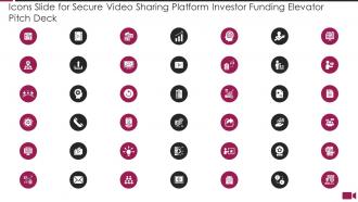 Icons slide secure video sharing platform investor funding elevator