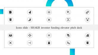 Icons Slide Shakr Investor Funding Elevator Pitch Deck