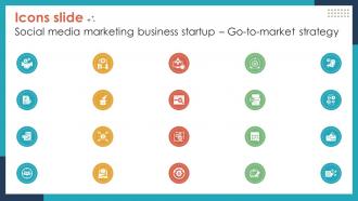 Icons Slide Social Media Marketing Business Startup Go To Market Strategy GTM SS