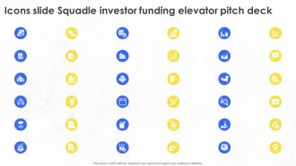 Icons Slide Squadle Investor Funding Elevator Pitch Deck