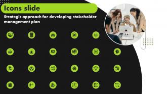 Icons Slide Strategic Approach For Developing Stakeholder Management Plan