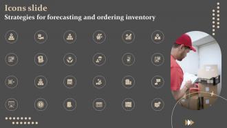Icons Slide Strategies For Forecasting And Ordering Inventory