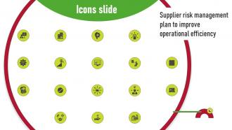 Icons Slide Supplier Risk Management Plan To Improve Operational Efficiency
