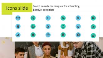 Icons Slide Talent Search Techniques For Attracting Passive Candidate