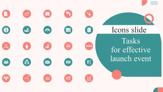 Icons Slide Tasks For Effective Launch Event Ppt Powerpoint Presentation Diagram Lists