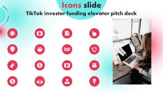 Icons Slide Tiktok Investor Funding Elevator Pitch Deck