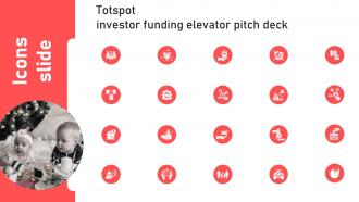 Icons Slide Totspot Investor Funding Elevator Pitch Deck