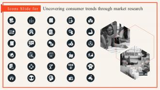 Icons Slide Uncovering Consumer Trends Through Market Research Mkt Ss