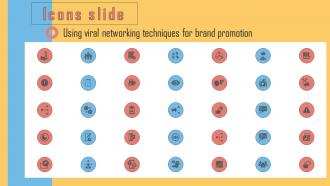 Icons Slide Using Viral Networking Techniques For Brand Promotion