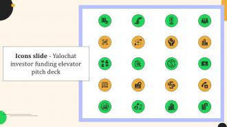 Icons Slide Yalochat Investor Funding Elevator Pitch Deck