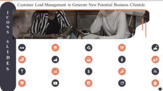 Icons Slides Customer Lead Management To Generate New Potential Business Clientele