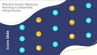 Icons Slides Effective Human Resource Planning To Streamline Hiring Process