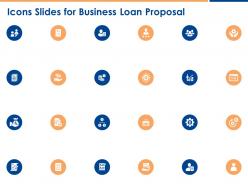 Icons slides for business loan proposal ppt powerpoint presentation visual aids slides