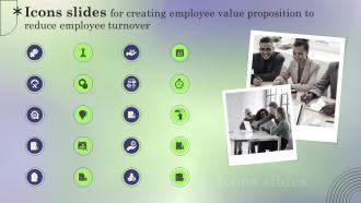 Icons Slides For Creating Employee Value Proposition To Reduce Employee Turnover