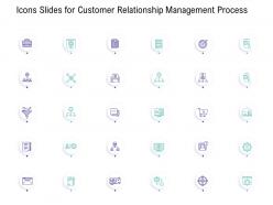 Icons slides for customer relationship management process customer relationship management process ppt themes