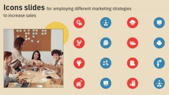 Icons Slides For Employing Different Marketing Strategies To Increase Sales Strategy SS V