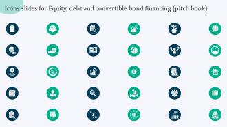 Icons Slides For Equity Debt And Convertible Bond Financing Pitch Book