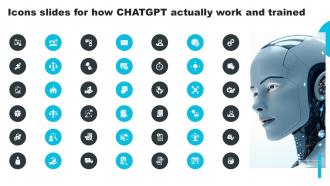 Icons Slides For How ChatGPT Actually Work And Trained ChatGPT SS V
