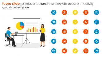 Icons Slides For Sales Enablement Strategy To Boost Productivity And Drive Revenue SA SS