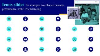 Icons Slides For Strategies To Enhance Business Performance With CPA Marketing