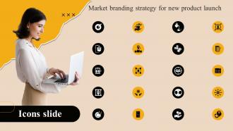 Icons Slides Market Branding Strategy For New Product Launch Mky SS
