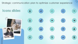 Icons Slides Strategic Communication Plan To Optimize Customer Experience Ppt Grid