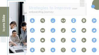 Icons Strategies To Improve User Onboarding Journey Ppt Powerpoint Presentation File Show