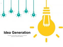 Idea generation bulb innovation ppt powerpoint presentation pictures grid